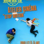 Atelier cinéma stop motion !