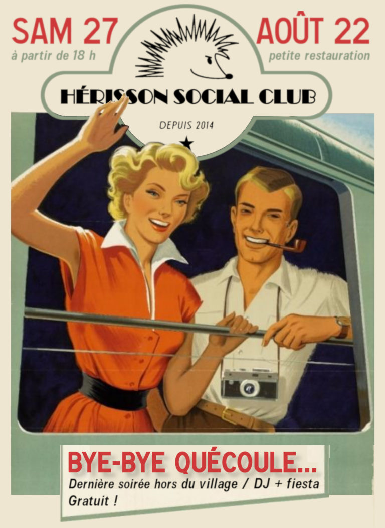 Soirée Bye Bye Quécoule !